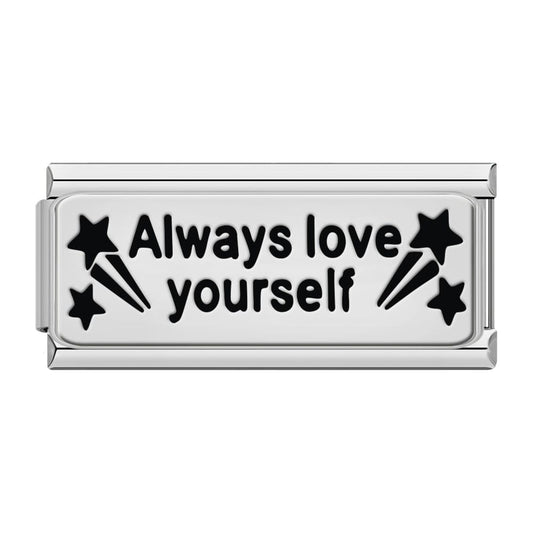 Always love yourself
