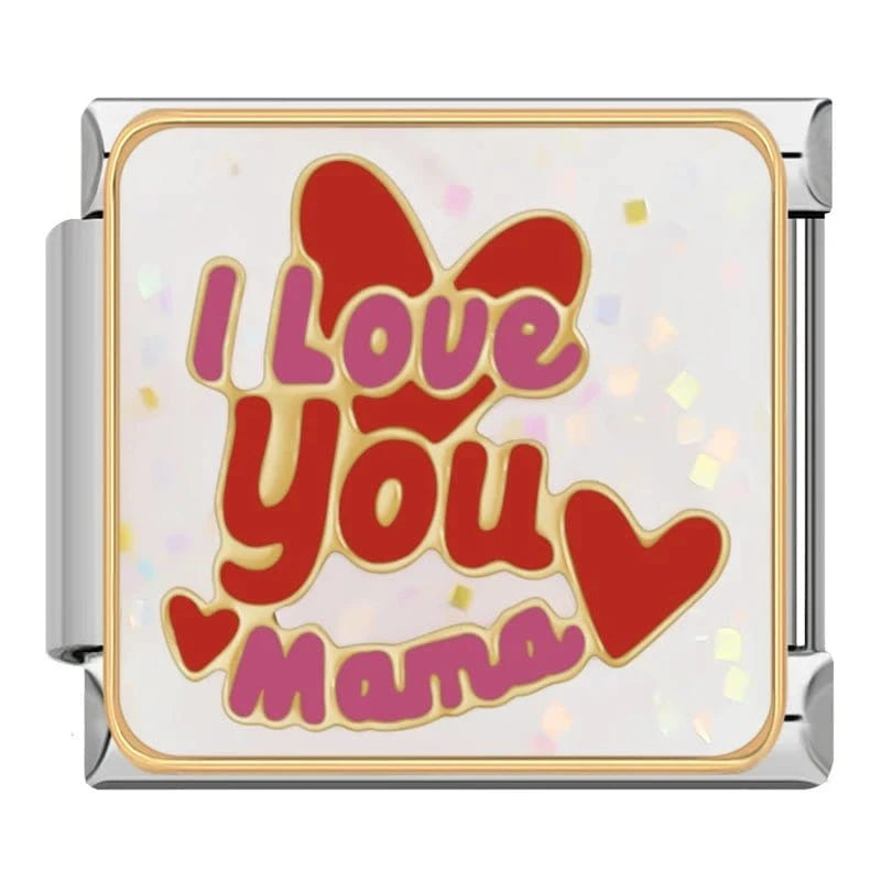 I Love You Mama