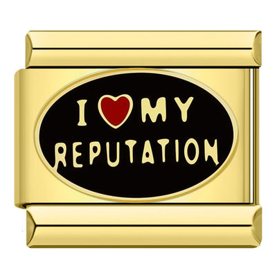 I Love My Reputation Gold