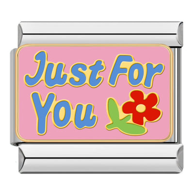 Just for You