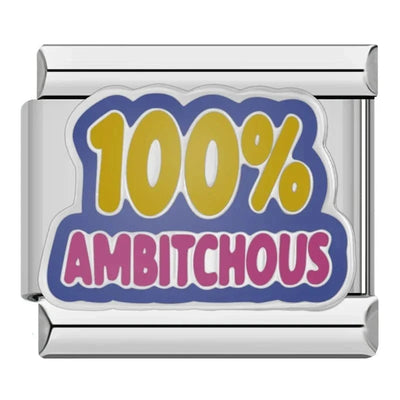 100% Amb*tchous