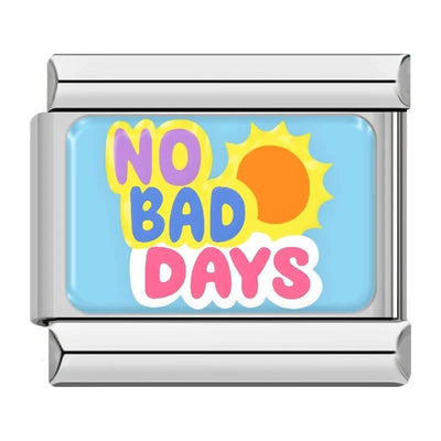 No Bad Days